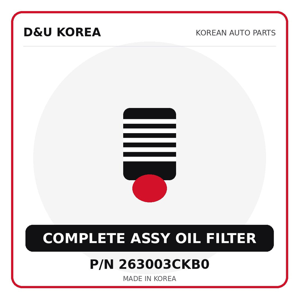 Genuine Mobis COMPLETE ASSY OIL FILTER 263003CKB0 - Korean auto parts from D&U Korea