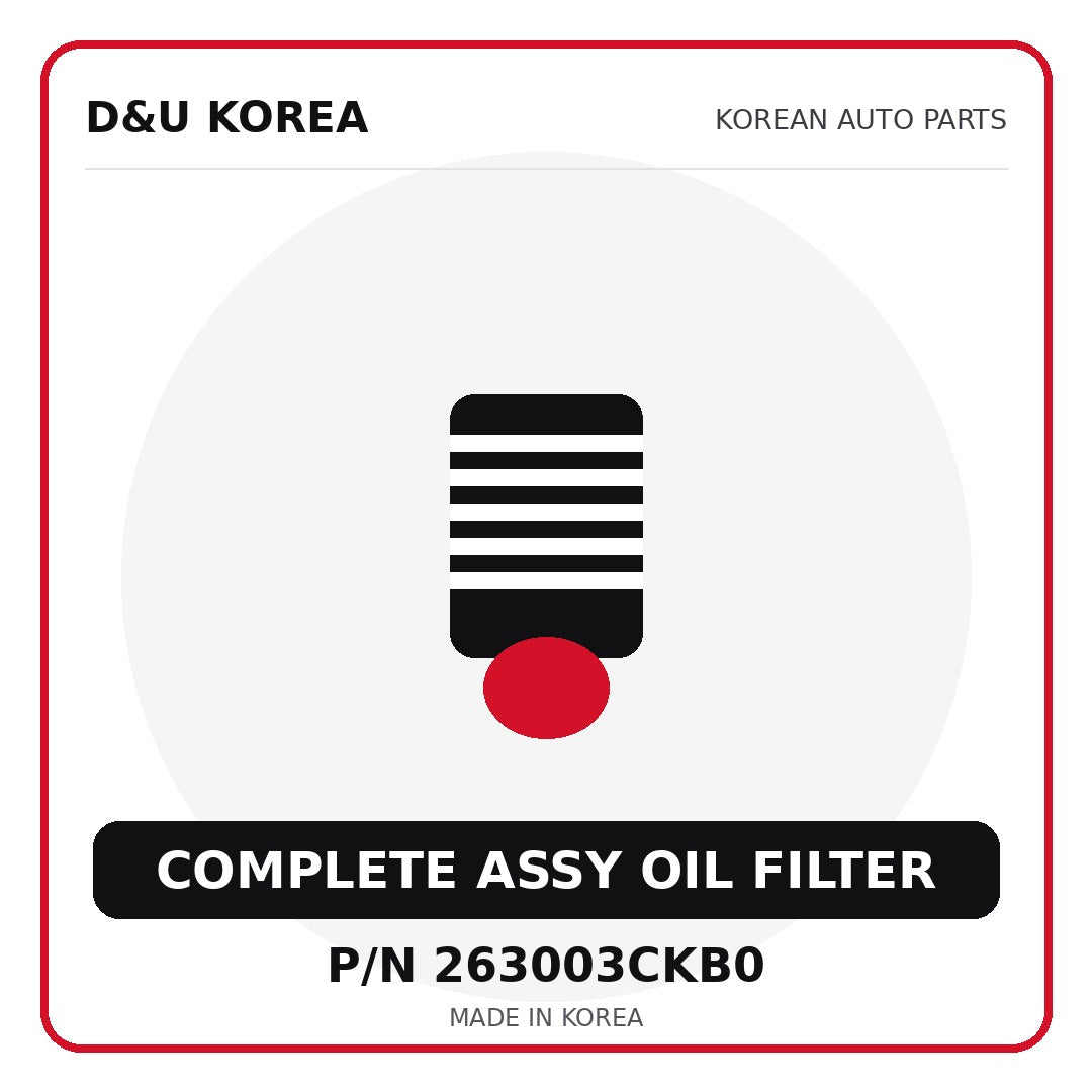 Genuine Mobis COMPLETE ASSY OIL FILTER 263003CKB0 - Korean auto parts from D&U Korea