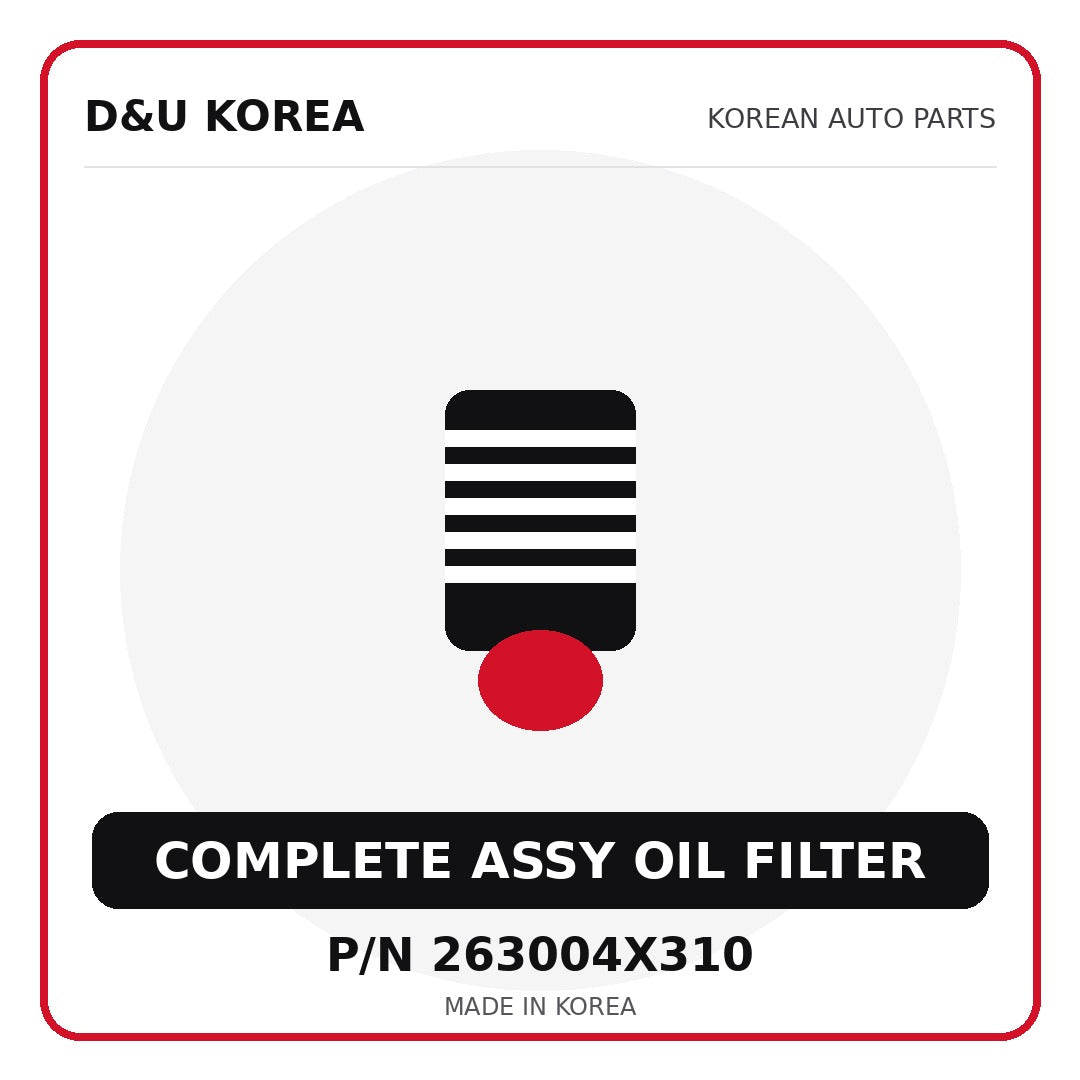 Genuine Mobis COMPLETE ASSY OIL FILTER 263004X310 - Korean auto parts from D&U Korea