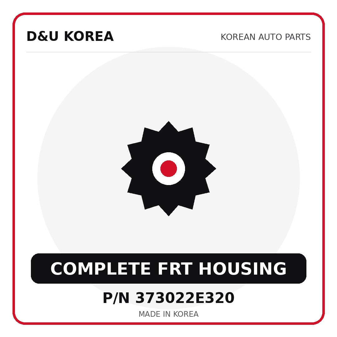 Genuine Mobis COMPLETE FRT HOUSING 373022E320 - Korean auto parts from D&U Korea