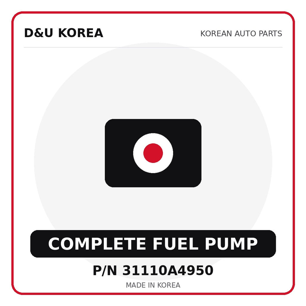 Genuine Mobis COMPLETE FUEL PUMP 31110A4950 for Korean vehicles | D&U Korea