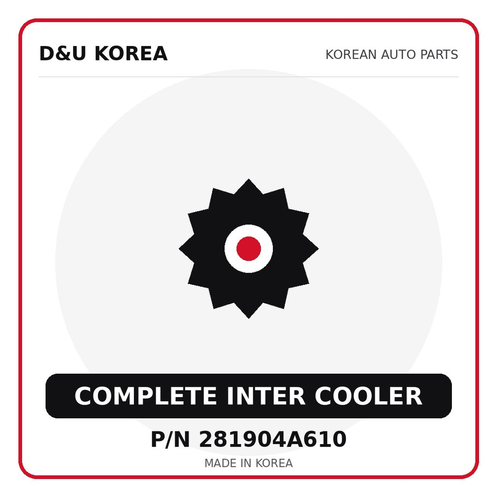 Genuine Mobis COMPLETE INTER COOLER 281904A610 - Korean auto parts from D&U Korea