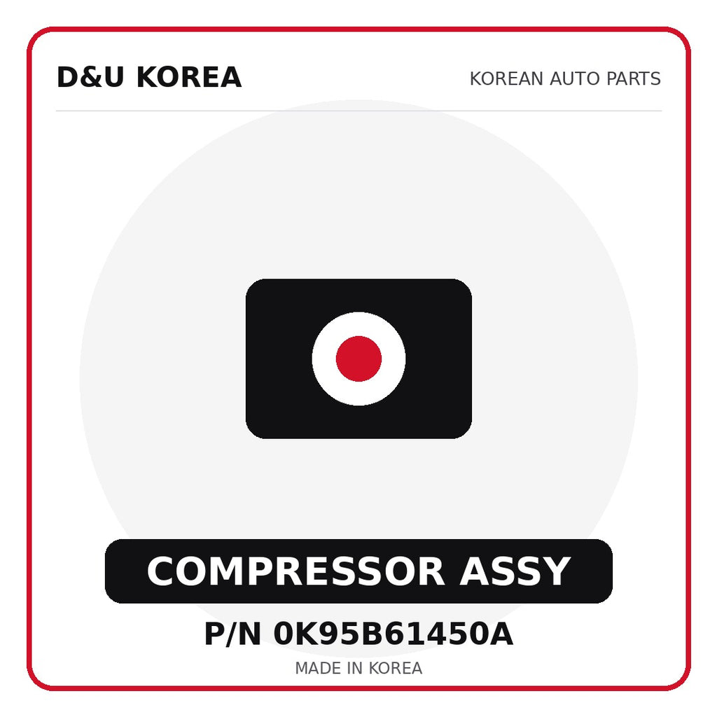 Genuine Mobis COMPRESSOR ASSY 0K95B61450A for Korean vehicles | D&U Korea