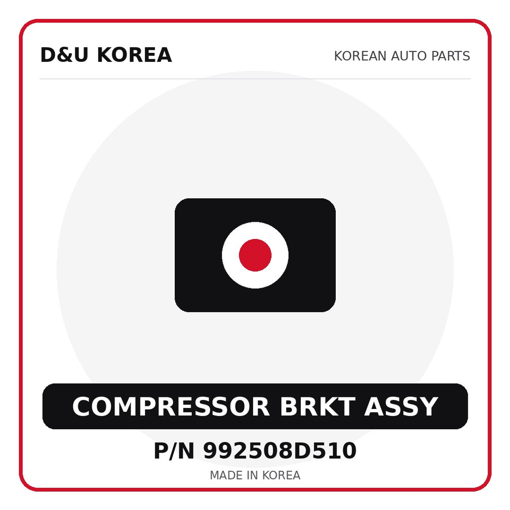 Genuine Mobis COMPRESSOR BRKT ASSY 992508D510 - Korean auto parts from D&U Korea