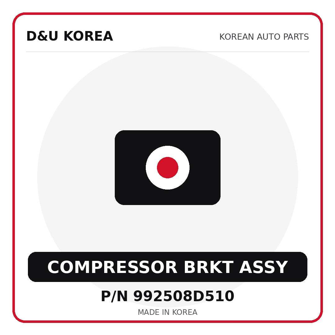 Genuine Mobis COMPRESSOR BRKT ASSY 992508D510 - Korean auto parts from D&U Korea