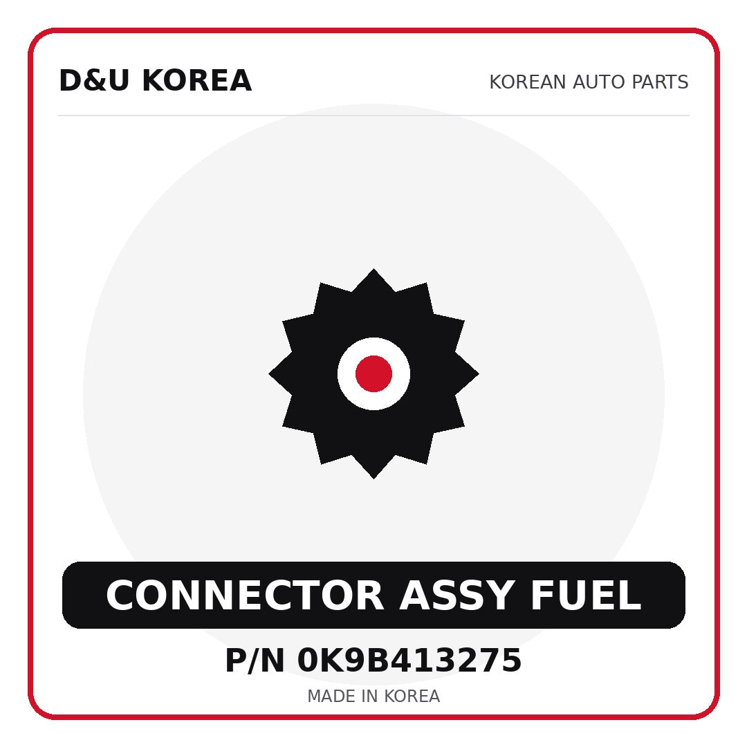 Genuine Mobis CONNECTOR ASSY FUEL 0K9B413275 for Korean vehicles | D&U Korea