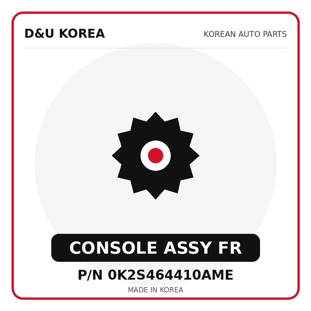 Genuine Mobis CONSOLE ASSY FR 0K2S464410AME - Korean auto parts from D&U Korea