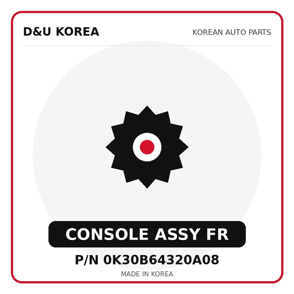 Genuine Mobis CONSOLE ASSY FR 0K30B64320A08 for Korean vehicles | D&U Korea