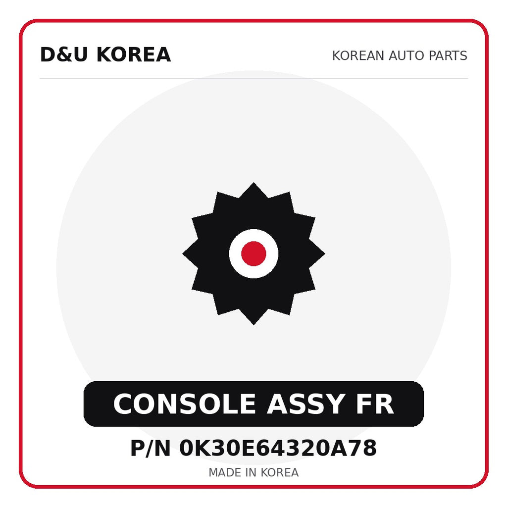 Genuine Mobis CONSOLE ASSY FR 0K30E64320A78 for Korean vehicles | D&U Korea