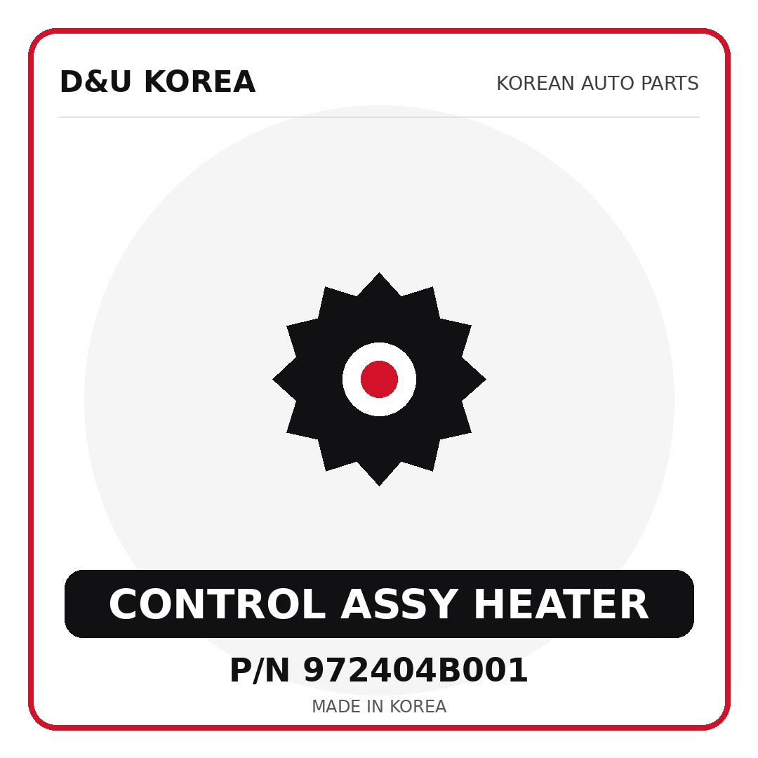 Genuine Mobis CONTROL ASSY HEATER 972404B001 for Korean vehicles | D&U Korea
