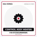 Genuine Mobis CONTROL ASSY HEATER 972501M000WK for Korean vehicles | D&U Korea