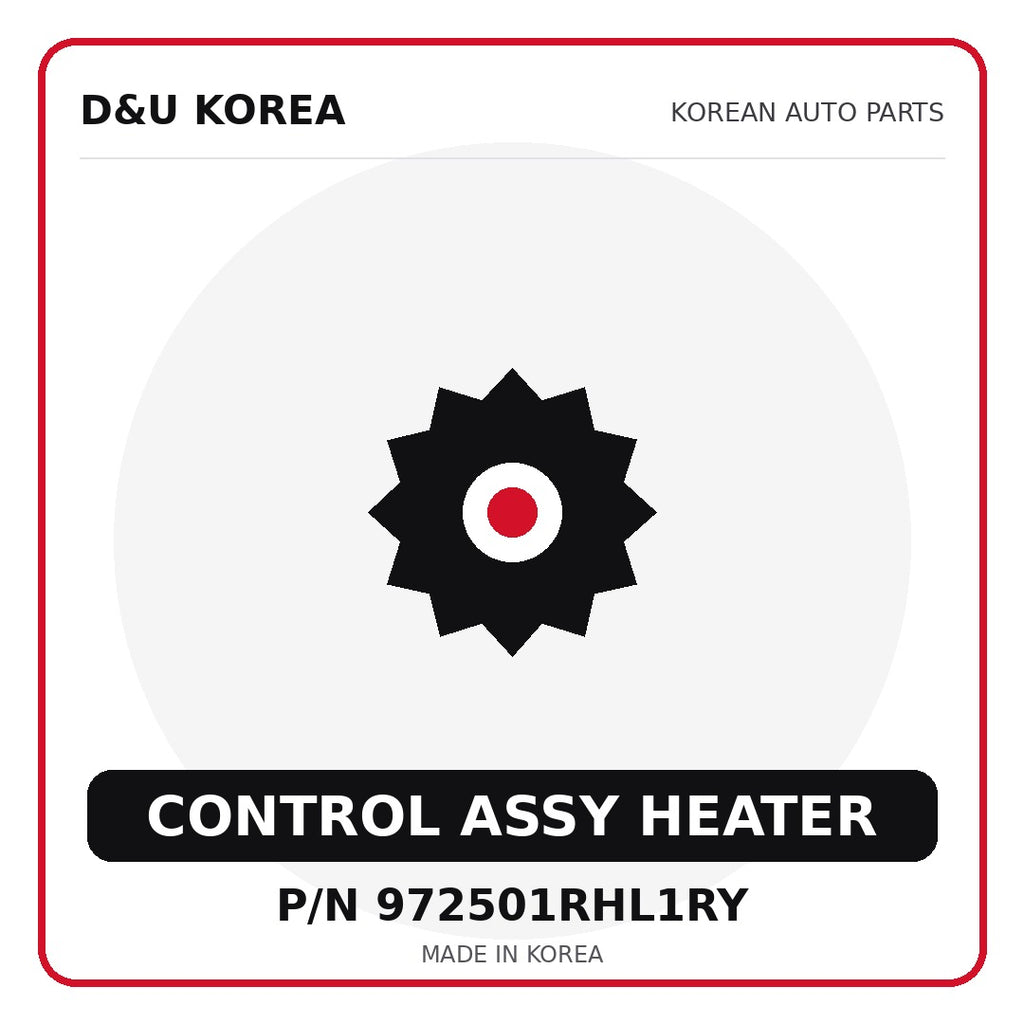 Genuine Mobis CONTROL ASSY HEATER 972501RHL1RY for Korean vehicles | D&U Korea