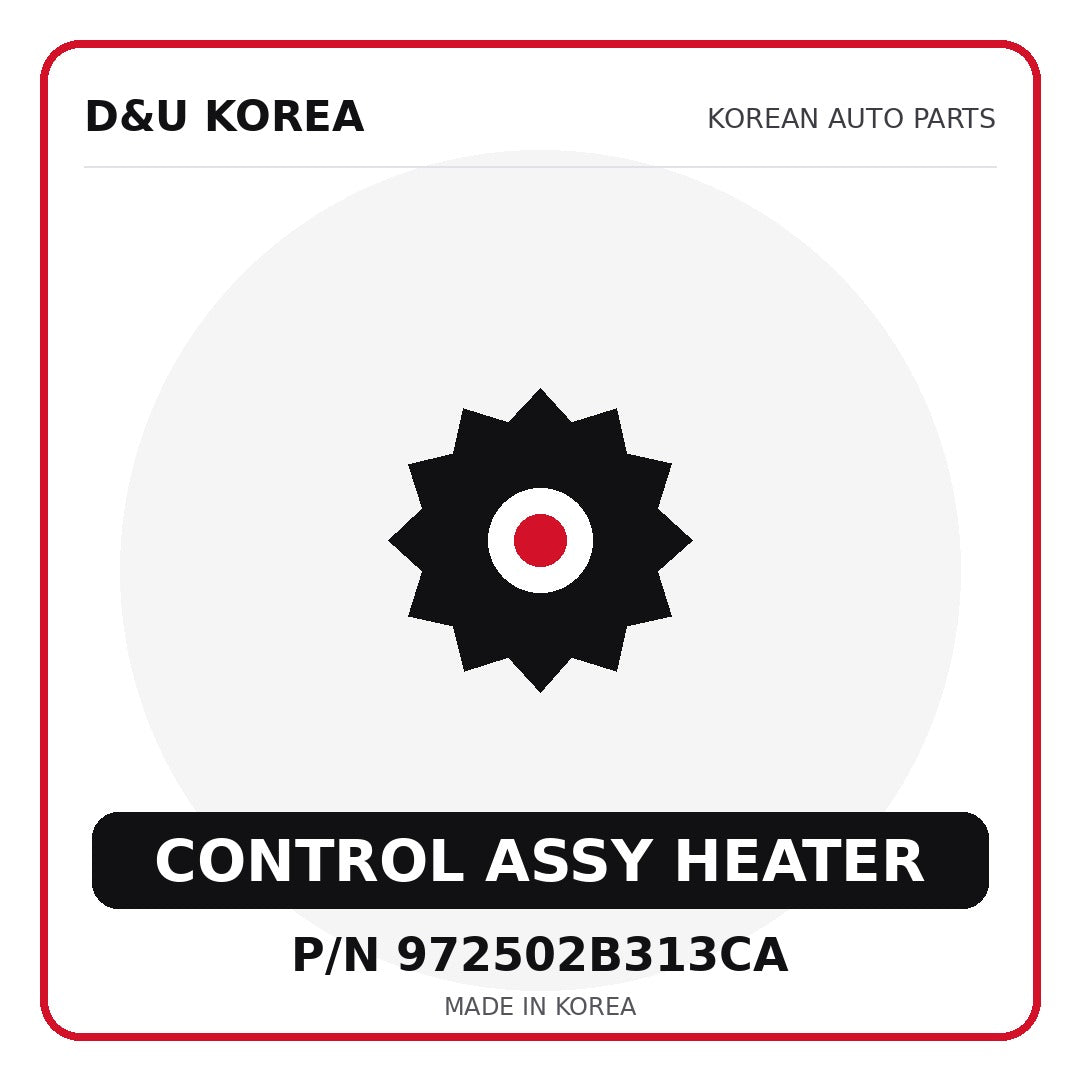 Genuine Mobis CONTROL ASSY HEATER 972502B313CA for Korean vehicles | D&U Korea