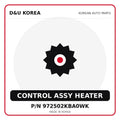 Genuine Mobis CONTROL ASSY HEATER 972502KBA0WK for Korean vehicles | D&U Korea