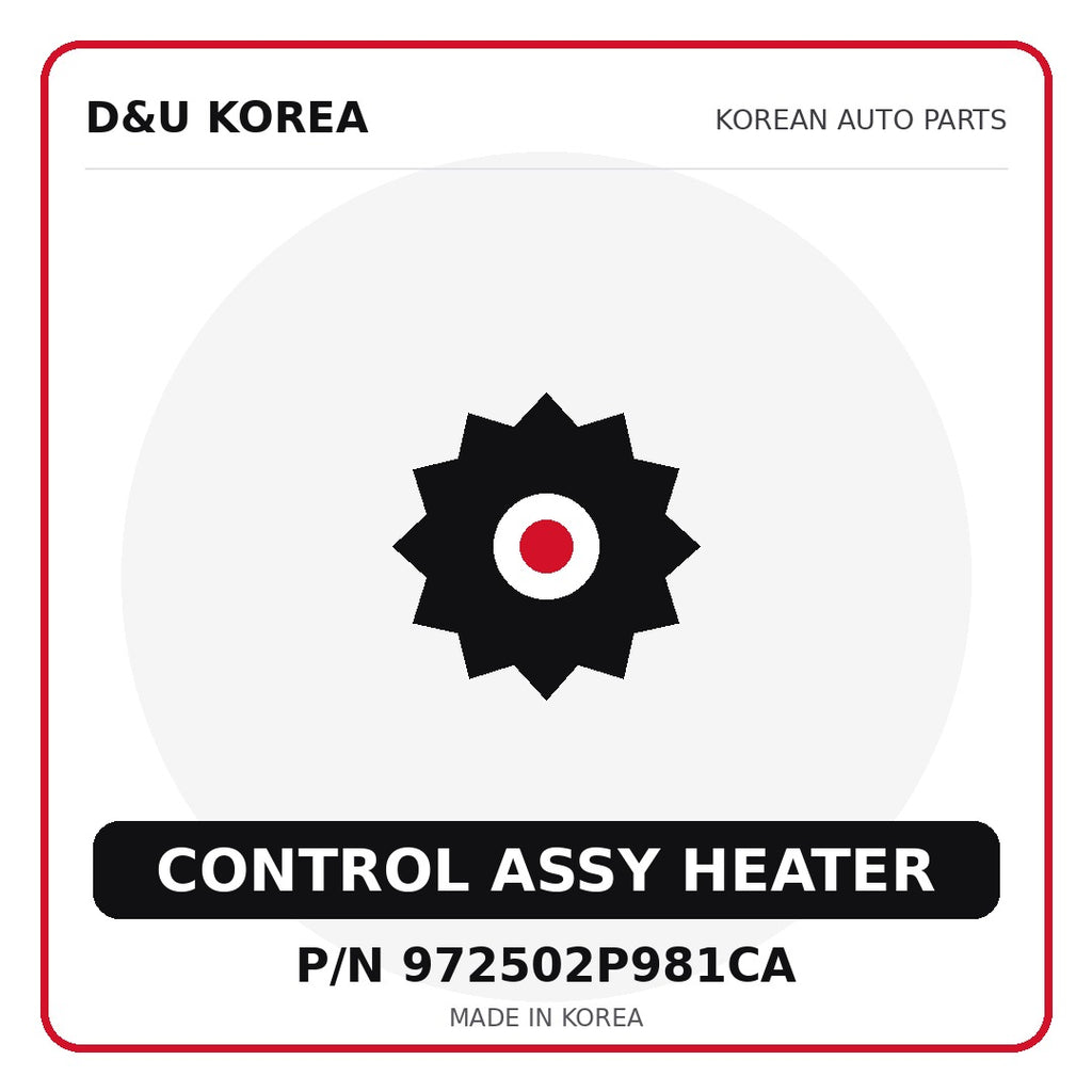Genuine Mobis CONTROL ASSY HEATER 972502P981CA for Korean vehicles | D&U Korea