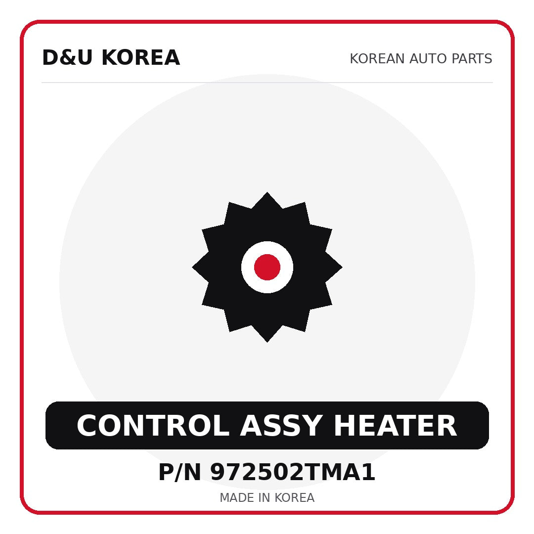Genuine Mobis CONTROL ASSY HEATER 972502TMA1 for Korean vehicles | D&U Korea