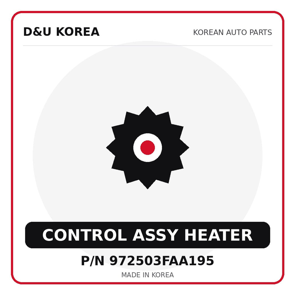 Genuine Mobis CONTROL ASSY HEATER 972503FAA195 for Korean vehicles | D&U Korea