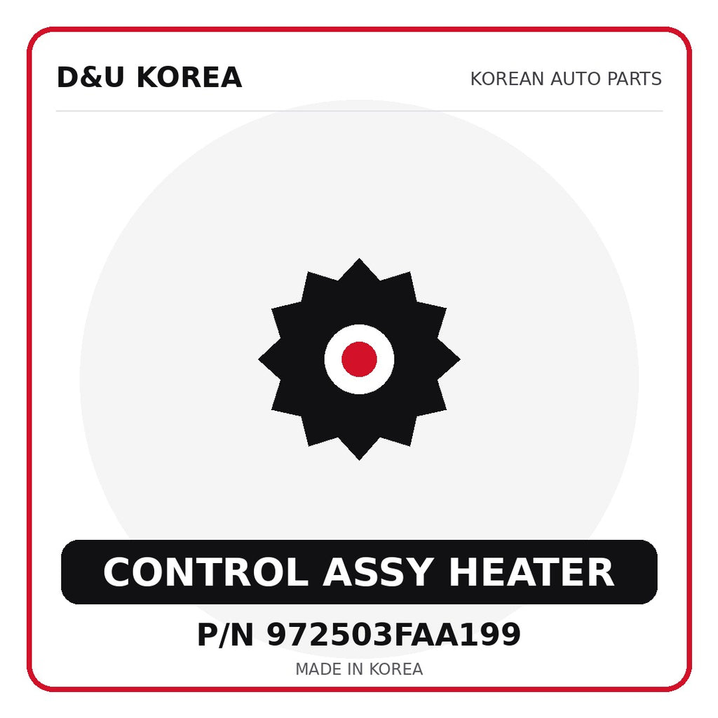 Genuine Mobis CONTROL ASSY HEATER 972503FAA199 for Korean vehicles | D&U Korea