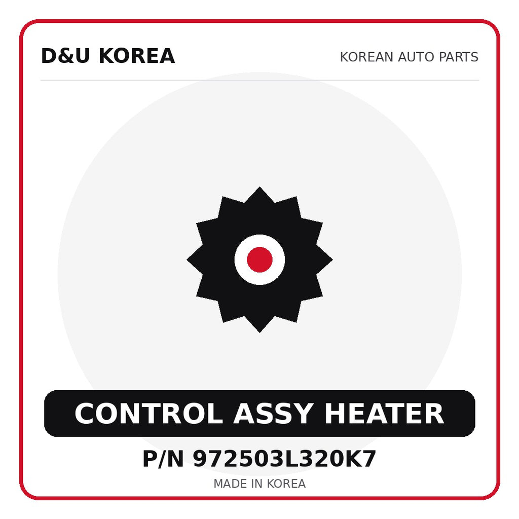 Genuine Mobis CONTROL ASSY HEATER 972503L320K7 for Korean vehicles | D&U Korea