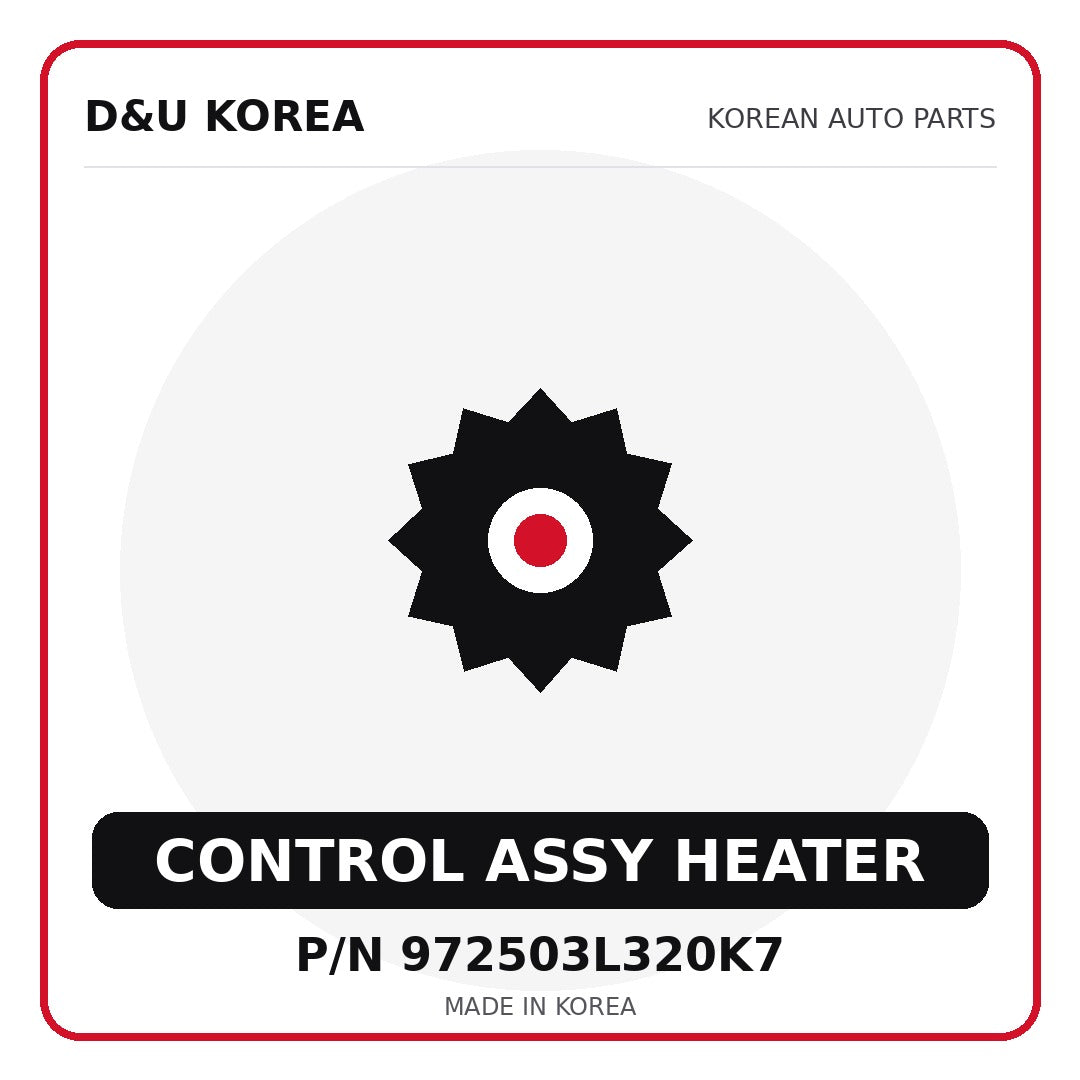 Genuine Mobis CONTROL ASSY HEATER 972503L320K7 for Korean vehicles | D&U Korea