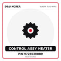 Genuine Mobis CONTROL ASSY HEATER 972503RBB0 for Korean vehicles | D&U Korea