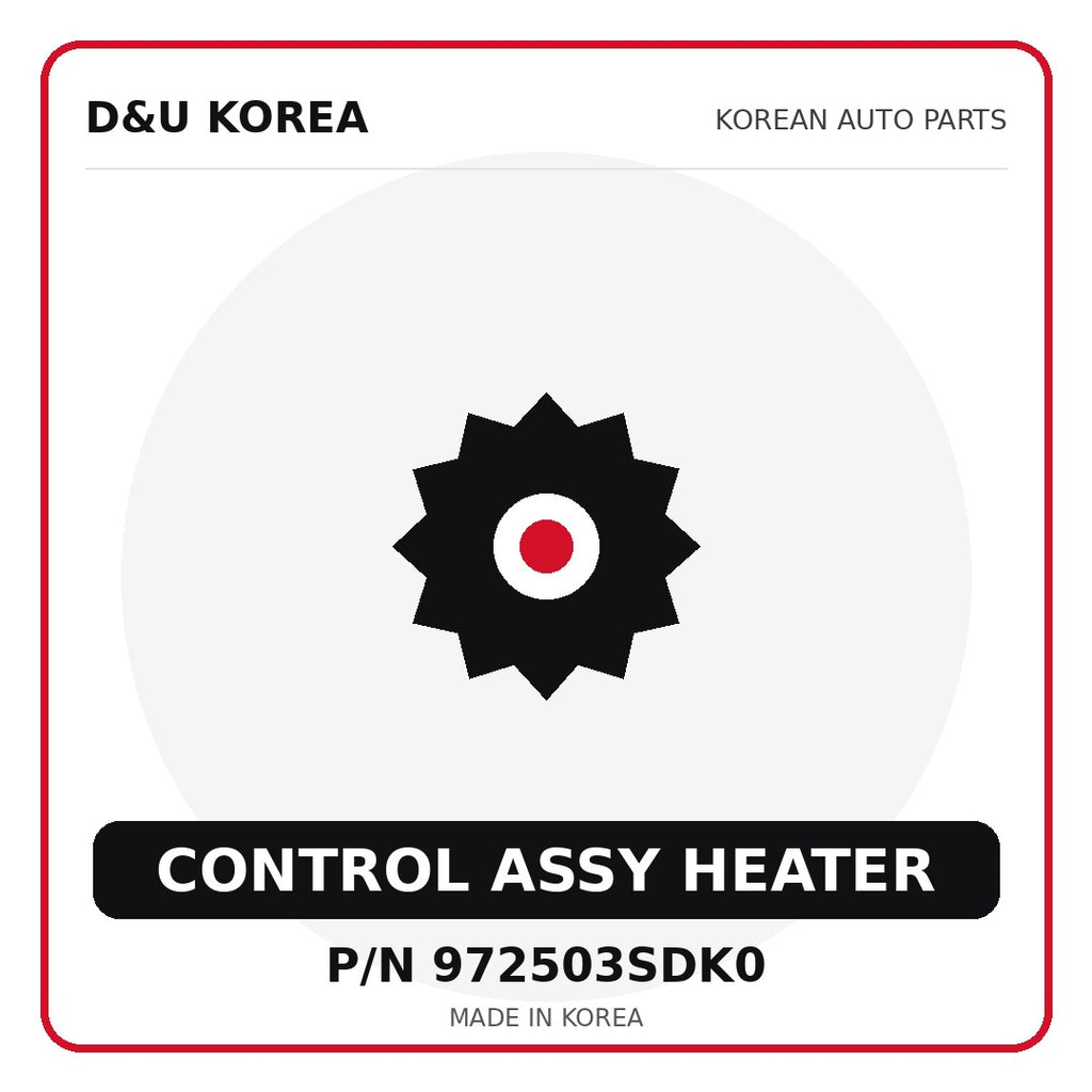 Genuine Mobis CONTROL ASSY HEATER 972503SDK0 for Korean vehicles | D&U Korea