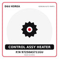 Genuine Mobis CONTROL ASSY HEATER 97250A5711GU for Korean vehicles | D&U Korea
