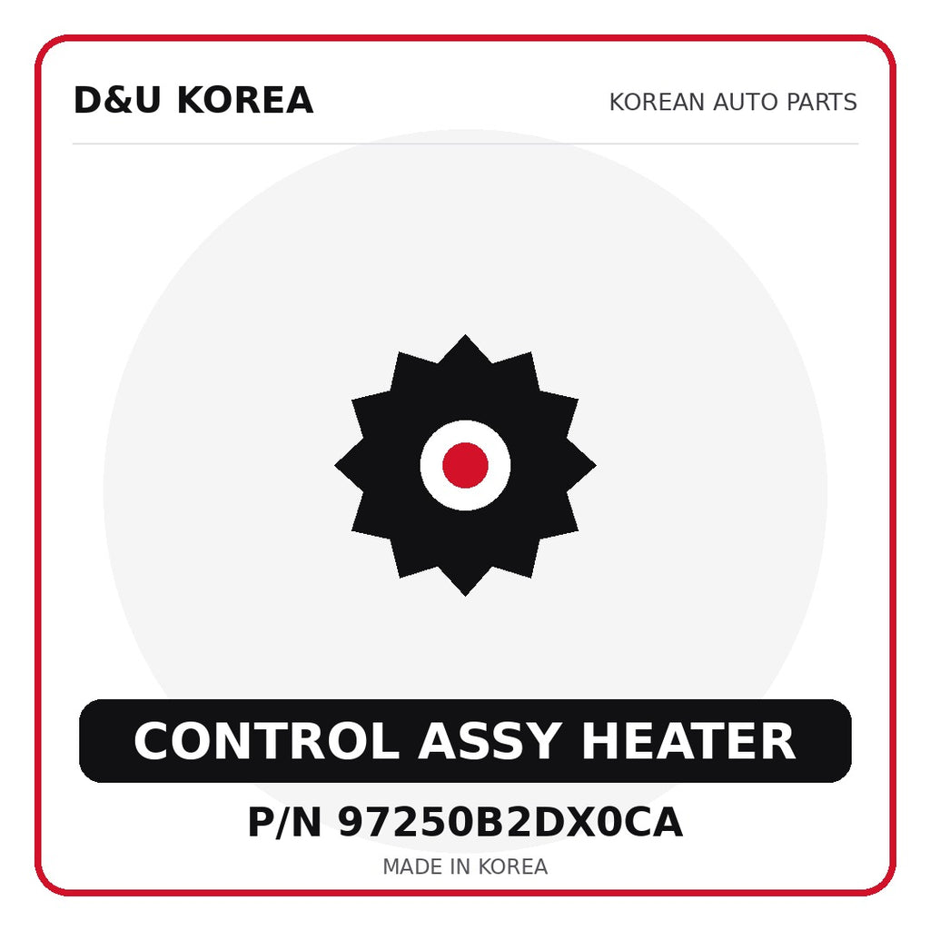 Genuine Mobis CONTROL ASSY HEATER 97250B2DX0CA for Korean vehicles | D&U Korea