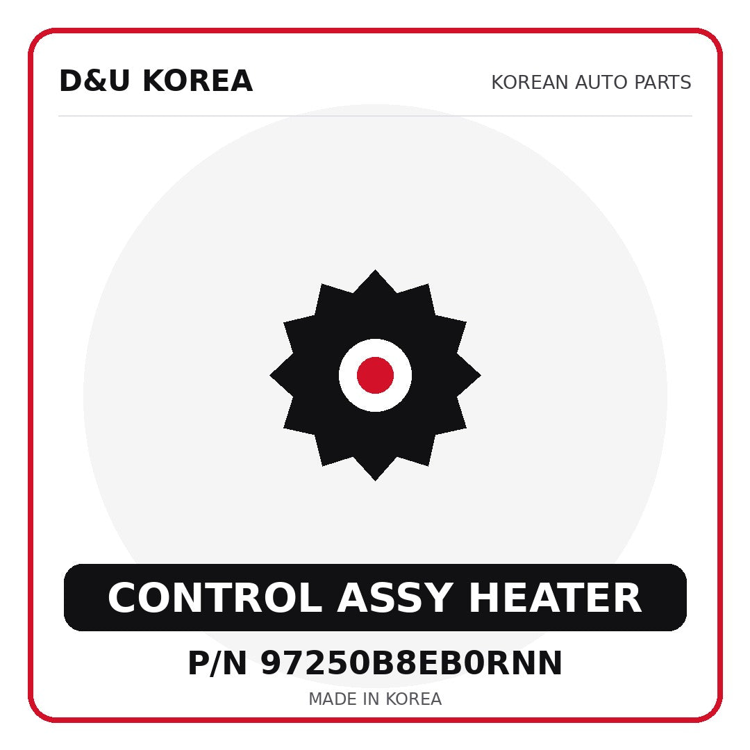 Genuine Mobis CONTROL ASSY HEATER 97250B8EB0RNN for Korean vehicles | D&U Korea