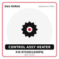 Genuine Mobis CONTROL ASSY HEATER 97250CL030PPJ for Korean vehicles | D&U Korea