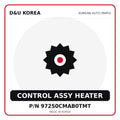 Genuine Mobis CONTROL ASSY HEATER 97250CMAB0TMT for Korean vehicles | D&U Korea