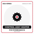 Genuine Mobis CONTROL ASSY HEATER 97250E2AA1CA for Korean vehicles | D&U Korea
