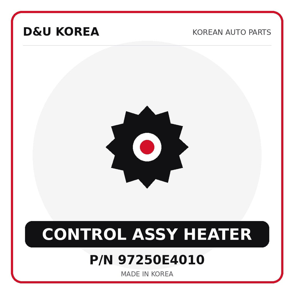 Genuine Mobis CONTROL ASSY HEATER 97250E4010 for Korean vehicles | D&U Korea