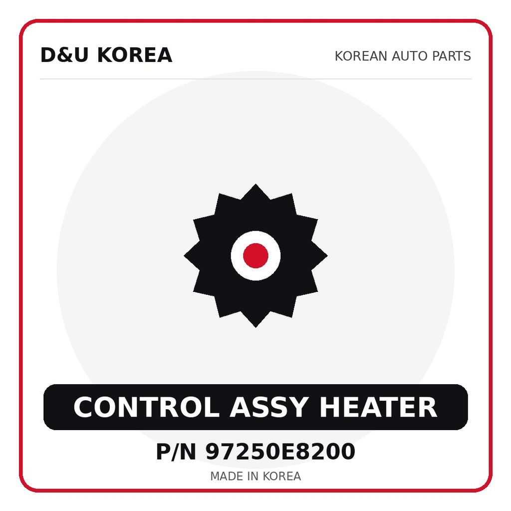 Genuine Mobis CONTROL ASSY HEATER 97250E8200 for Korean vehicles | D&U Korea