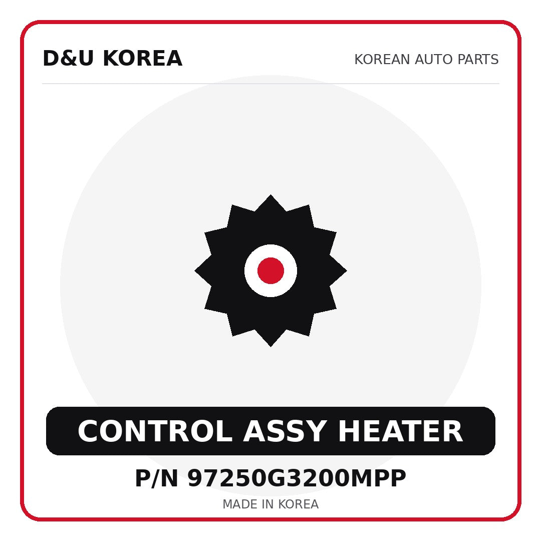 Genuine Mobis CONTROL ASSY HEATER 97250G3200MPP for Korean vehicles | D&U Korea