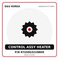 Genuine Mobis CONTROL ASSY HEATER 97250G3210BKR for Korean vehicles | D&U Korea