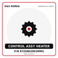 Genuine Mobis CONTROL ASSY HEATER 97250K2001MMS for Korean vehicles | D&U Korea