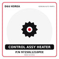 Genuine Mobis CONTROL ASSY HEATER 97250L1210PEE for Korean vehicles | D&U Korea