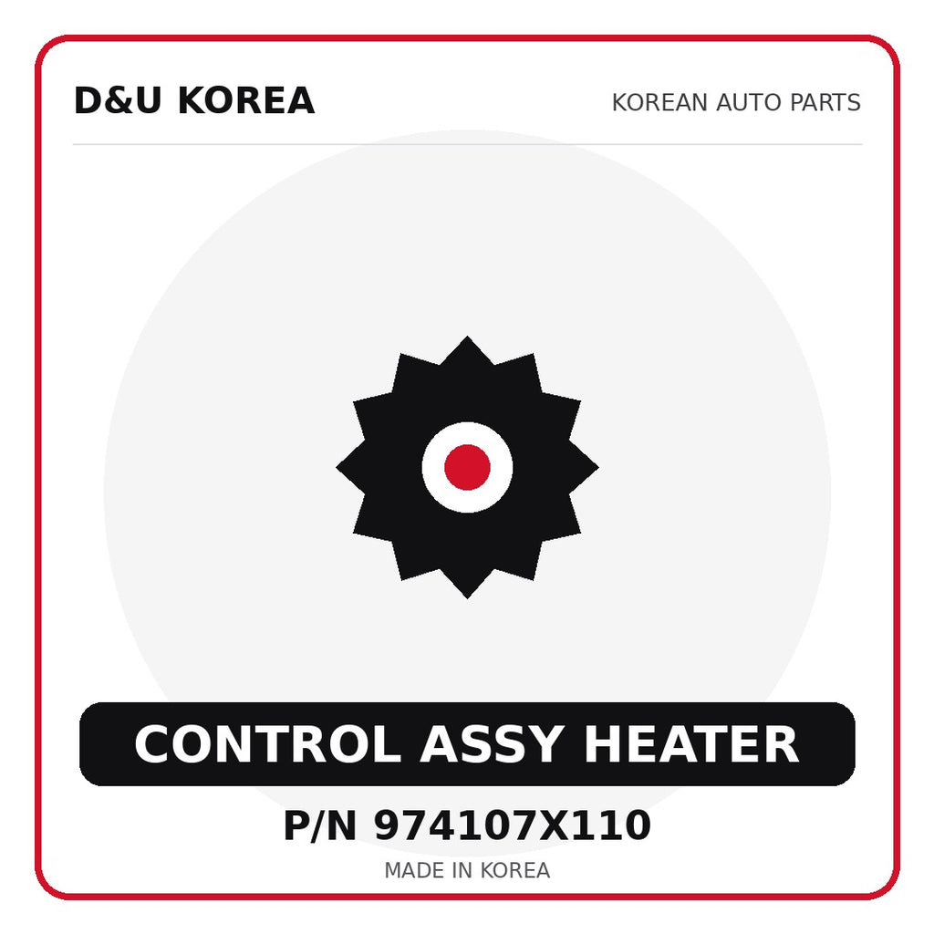 Genuine Mobis CONTROL ASSY HEATER 974107X110 for Korean vehicles | D&U Korea
