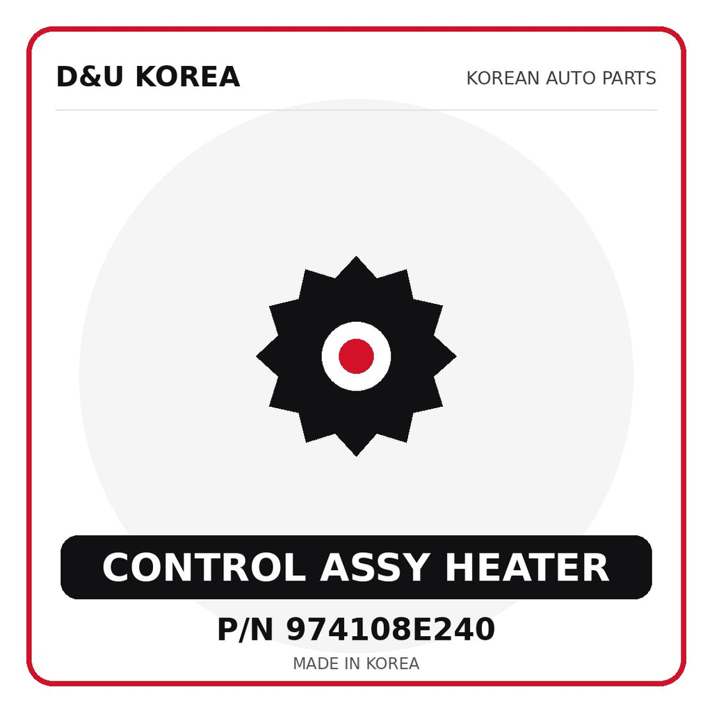 Genuine Mobis CONTROL ASSY HEATER 974108E240 for Korean vehicles | D&U Korea