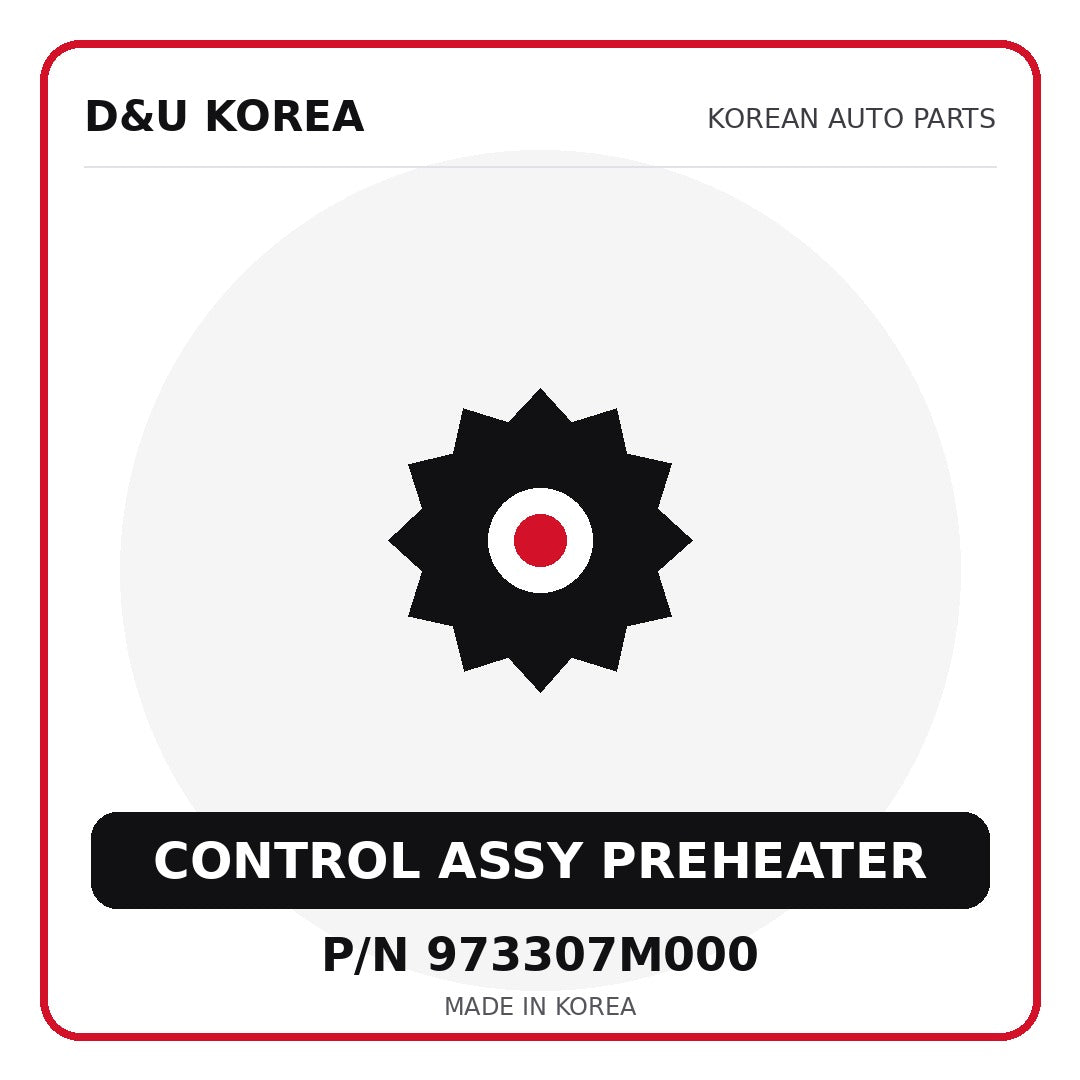 Genuine Mobis CONTROL ASSY PREHEATER 973307M000 for Korean vehicles | D&U Korea