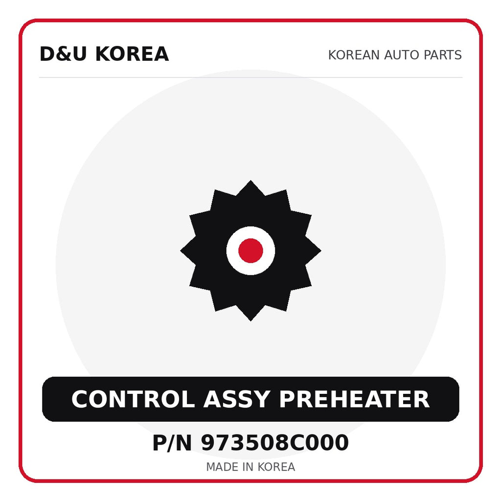 Genuine Mobis CONTROL ASSY PREHEATER 973508C000 for Korean vehicles | D&U Korea