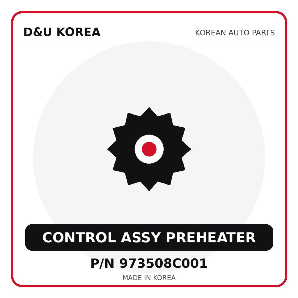 Genuine Mobis CONTROL ASSY PREHEATER 973508C001 for Korean vehicles | D&U Korea