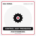 Genuine Mobis CONTROL ASSY PREHEATER 973508C001 for Korean vehicles | D&U Korea