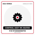 Genuine Mobis CONTROL ASSY RR HEATER 973404D060TW for Korean vehicles | D&U Korea