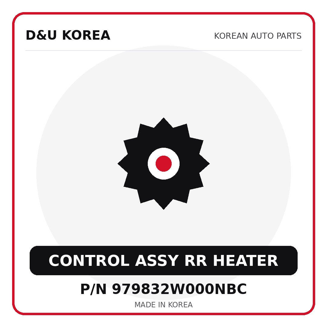 Genuine Mobis CONTROL ASSY RR HEATER 979832W000NBC for Korean vehicles | D&U Korea