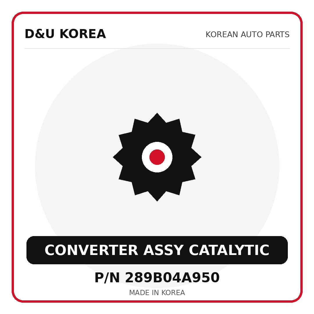 Genuine Mobis CONVERTER ASSY CATALYTIC 289B04A950 - Korean auto parts from D&U Korea