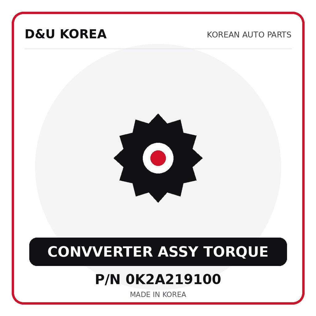 Genuine Mobis CONVVERTER ASSY TORQUE 0K2A219100 - Korean auto parts from D&U Korea