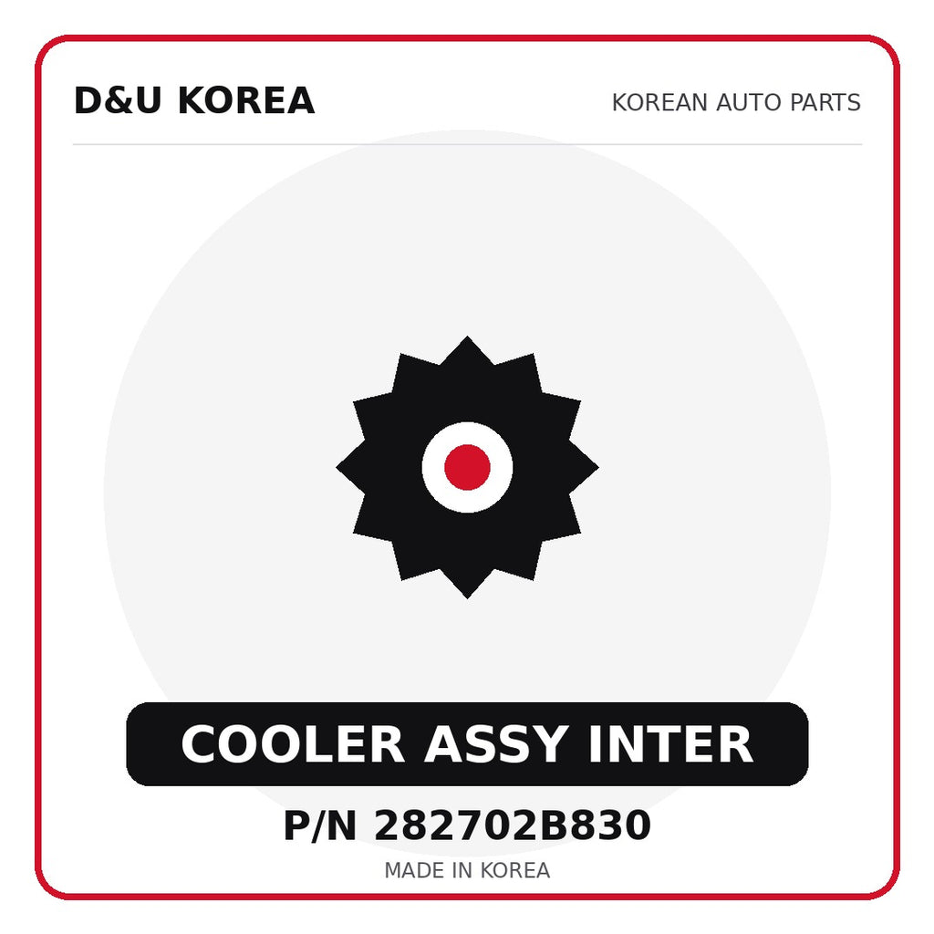 Genuine Mobis COOLER ASSY INTER 282702B830 - Korean auto parts from D&U Korea