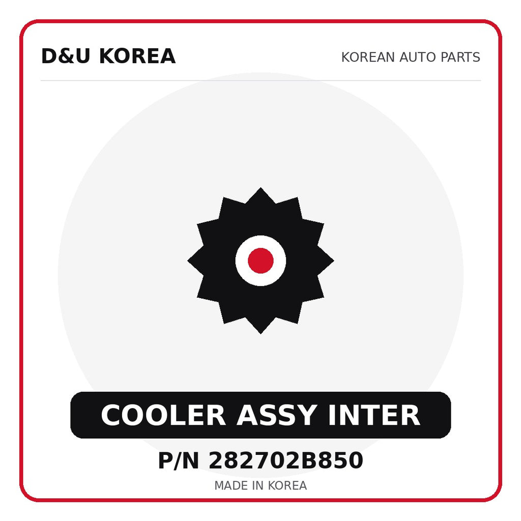 Genuine Mobis COOLER ASSY INTER 282702B850 - Korean auto parts from D&U Korea